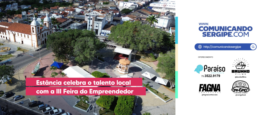 Estância celebra o talento local com a III Feira do Empreendedor
